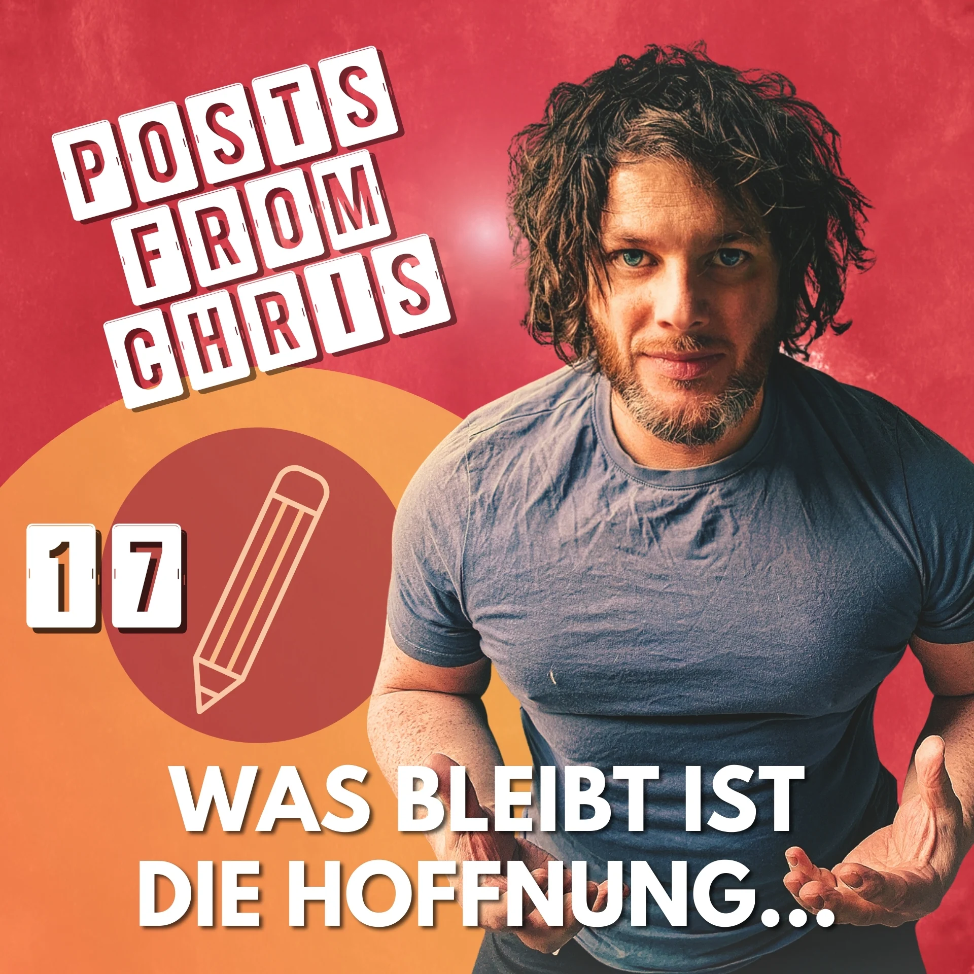 Was bleibt ist Hoffnung