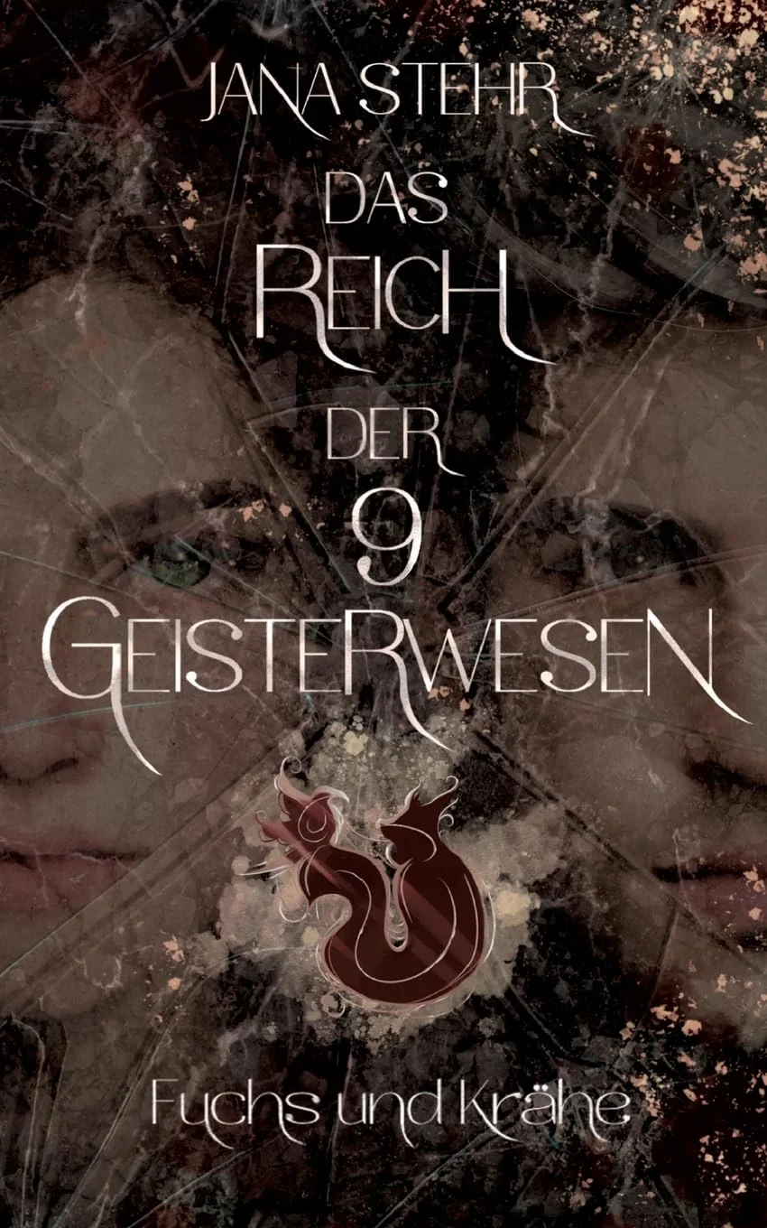 Das Reich der 9 Geisterwesen Fuchs und Krähe Jana Stehr Cover