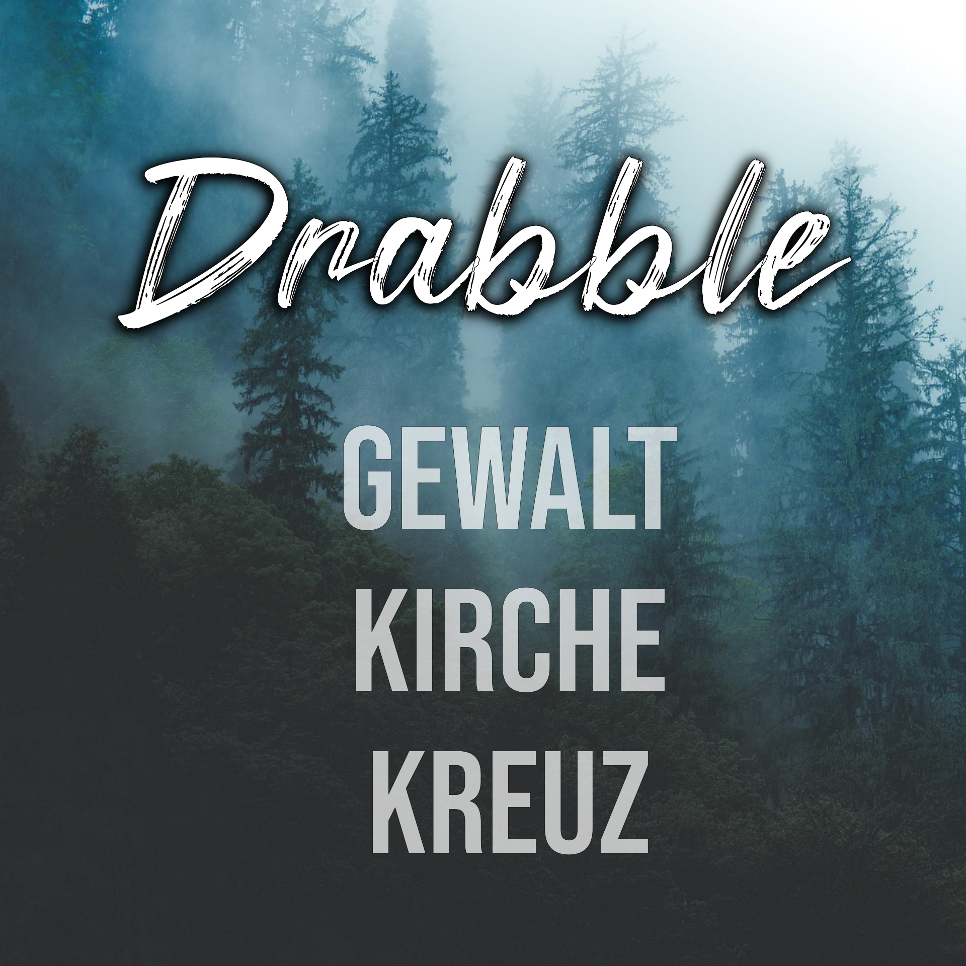 Drabble Gewalt Kirche Kreuz